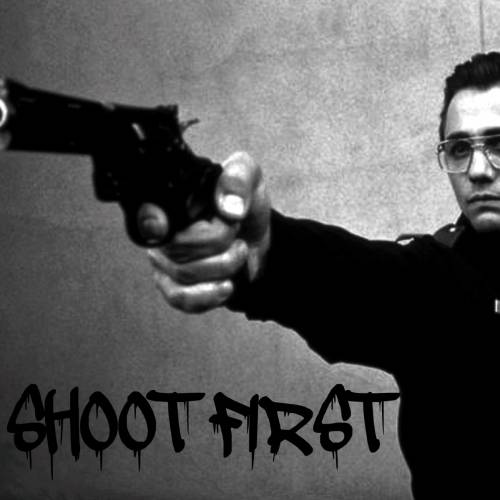 Shoot First : Shoot First